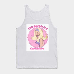 This Barbie is a Caricature Tank Top